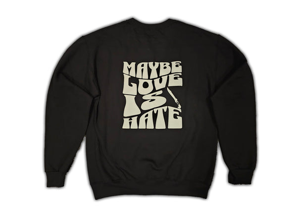 Love is Hate Embroidered Sweater